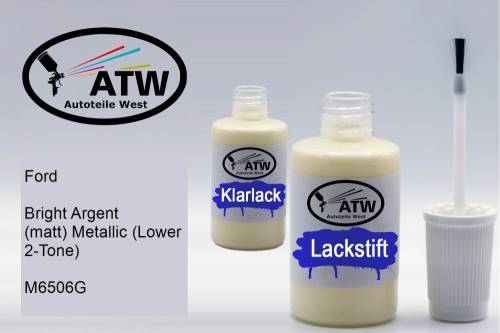 Ford, Bright Argent (matt) Metallic (Lower 2-Tone), M6506G: 20ml Lackstift + 20ml Klarlack - Set, von ATW Autoteile West.